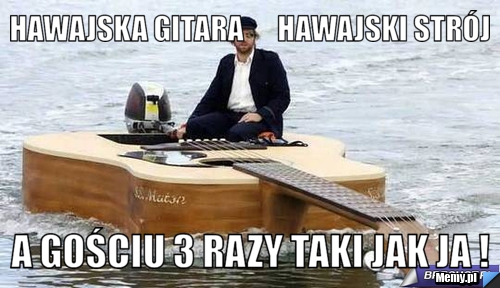 Hawajska gitara      Hawajski strój a gościu 3 razy taki jak ja !