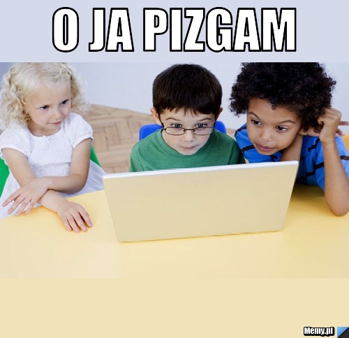 O ja pizgam 