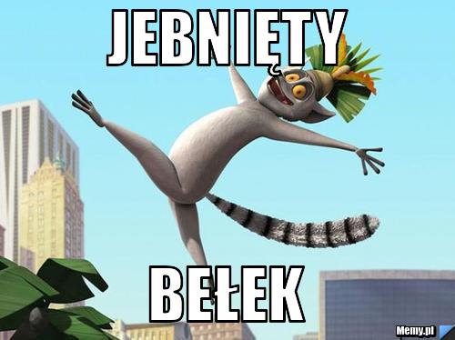 Jebnięty Bełek