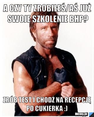 A czy Ty zrobiłeś/aś już swoje szkolenie BHP? Zrób test i chodź na recepcję po cukierka :) 