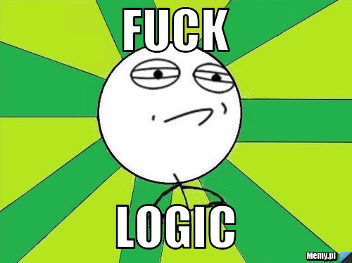 Fuck  Logic