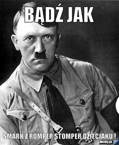 BĄDŹ JAK SMARK Z ROMPER STOMPER DZIECIAKU !