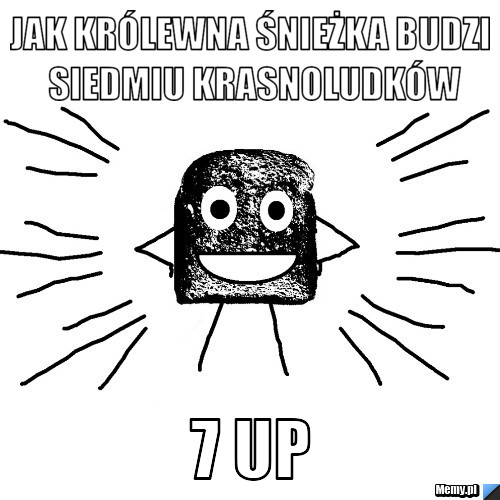 Jak królewna śnieżka budzi siedmiu krasnoludków 7 up