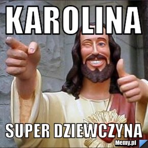 Karolina super dziewczyna