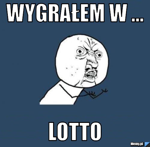 Wygrałem w ... lotto