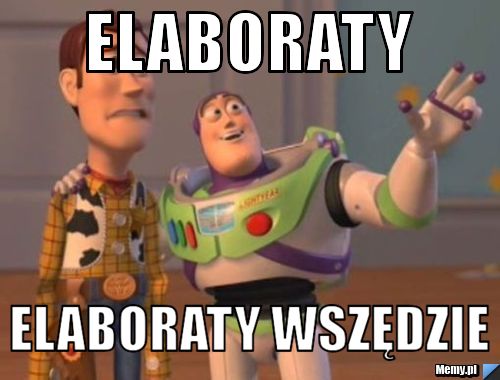 Elaboraty elaboraty wszędzie