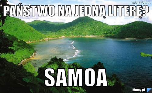 Państwo na jedną literę? Samoa