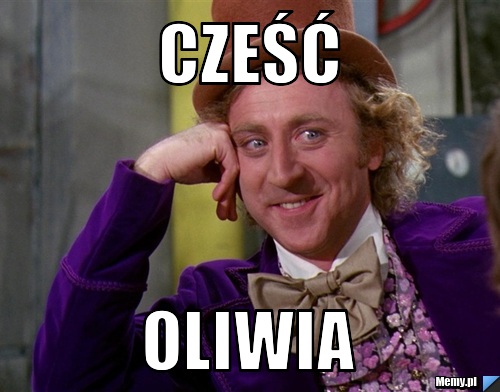 Cześć oliwia