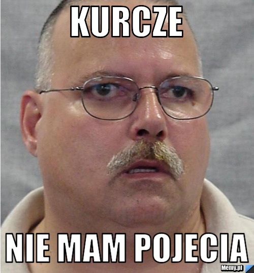 Kurcze  nie mam pojecia 