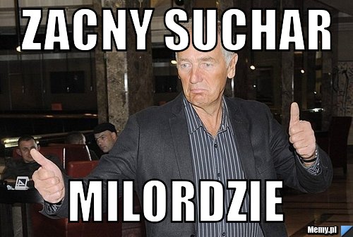 Zacny suchar milordzie