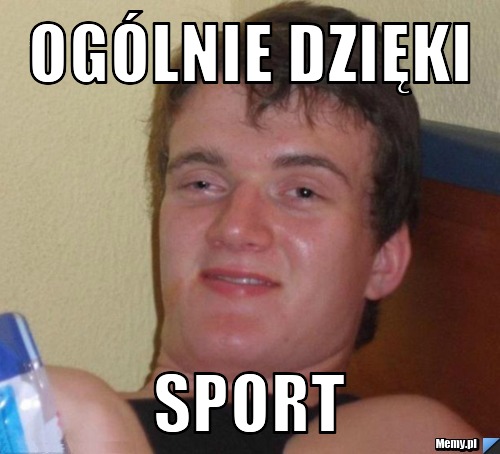 Ogólnie dzięki SPORT