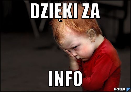 Dzięki za  info