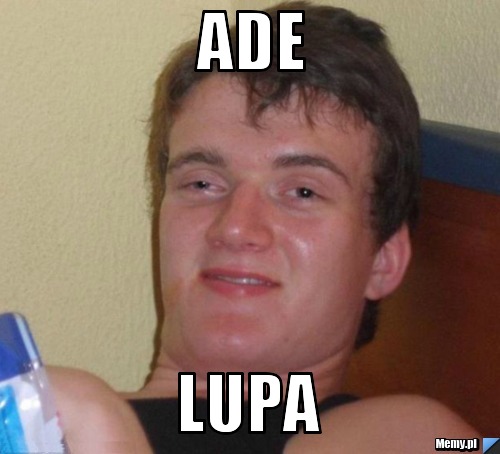 Ade lupa