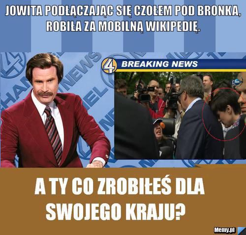 Jowita podłączając się czołem pod Bronka, robiła za mobilną wikipedię.  