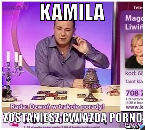 Kamila zostaniesz gwiazdą porno