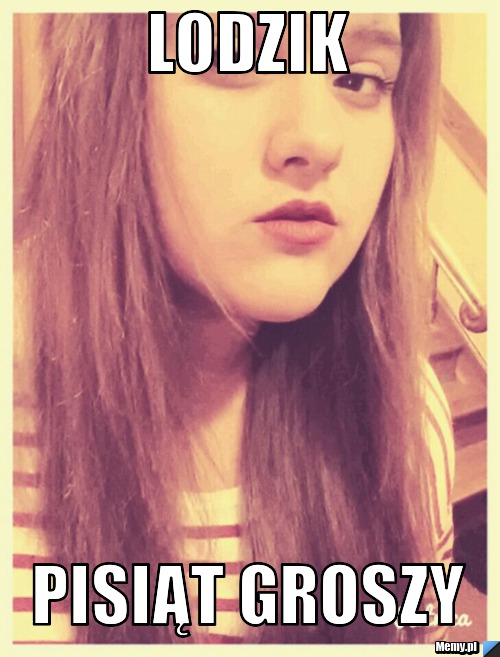        lodzik pisiąt groszy 