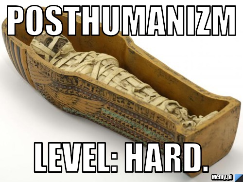 Posthumanizm level: hard.