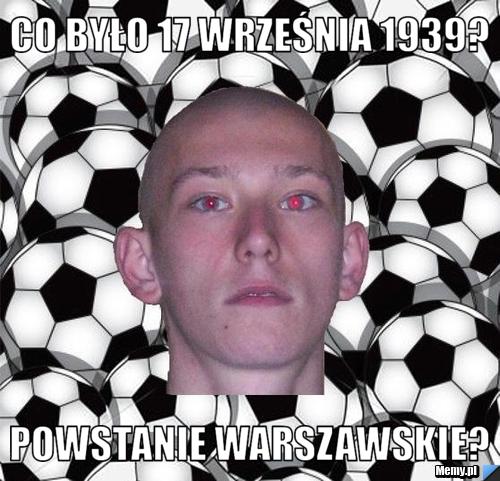 Co było 17 września 1939? powstanie warszawskie?