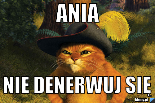 Ania Nie denerwuj się 