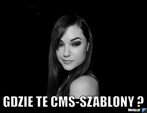  Gdzie te cms-szablony ?
