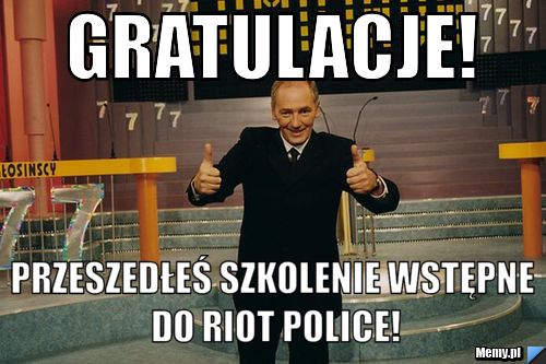 GRATULACJE! Przeszedłeś szkolenie wstępne do Riot Police!