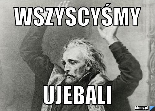 Wszyscyśmy ujebali