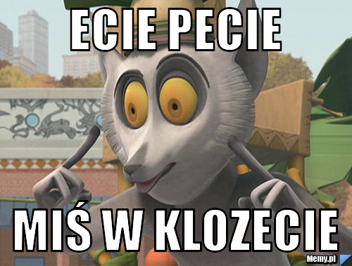 Ecie pecie Miś w klozecie