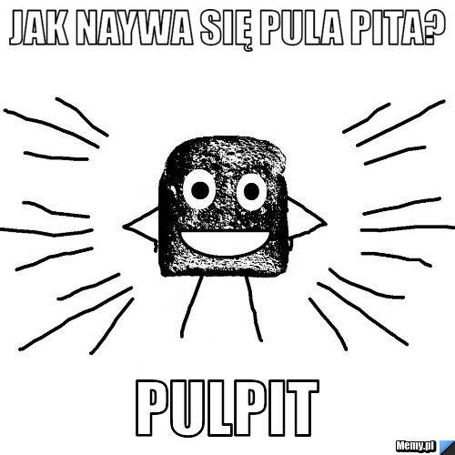  jak naywa się pula pita?  pulpit