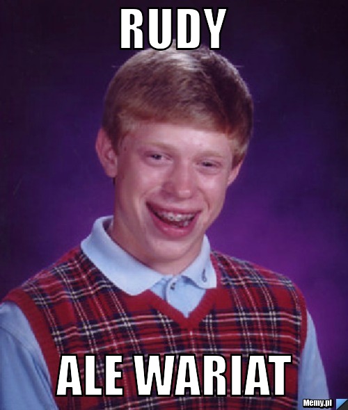 Rudy Ale wariat