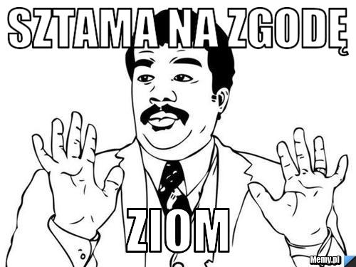 Sztama na zgodę Ziom