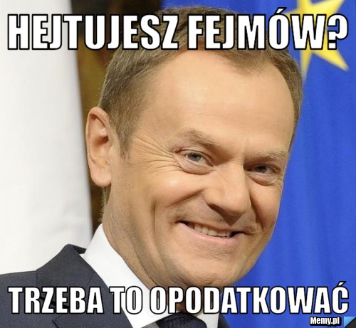 Hejtujesz fejmów? trzeba to opodatkować