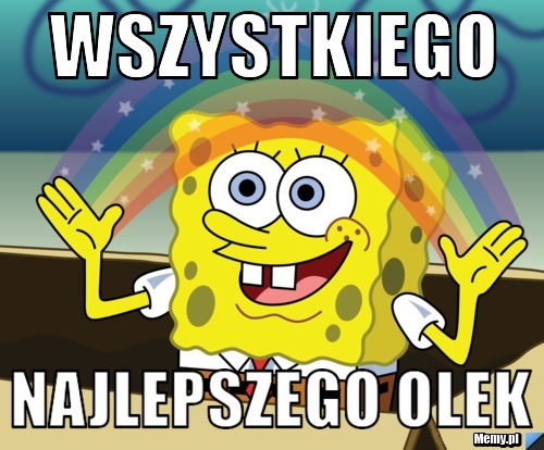 Wszystkiego najlepszego Olek