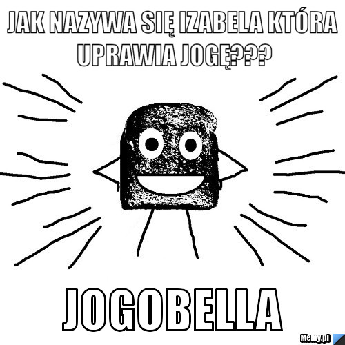 Jak nazywa się Izabela która uprawia jogę??? Jogobella