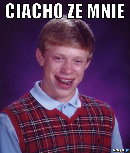 Ciacho ze mnie 