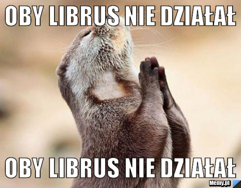 Oby librus nie działał Oby librus nie działał