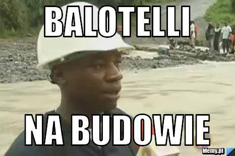BALOTELLI  NA BUDOWIE