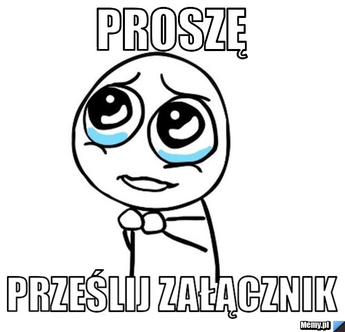 Proszę prześlij załącznik