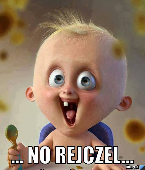  ... no rejczel...