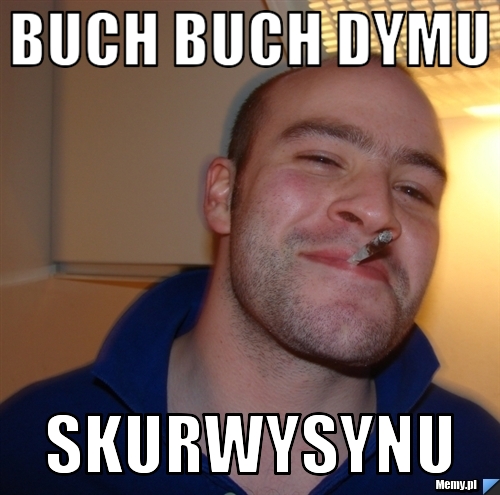 Buch Buch Dymu Skurwysynu