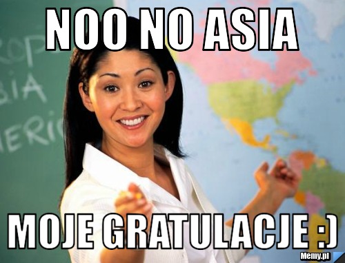 Noo no Asia Moje gratulacje :)
