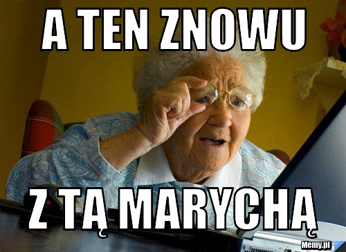 A ten znowu Z tą marychą