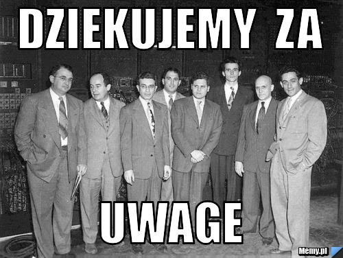 Dziekujemy  za  Uwage