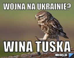 Wojna na ukrainie? wina tuska