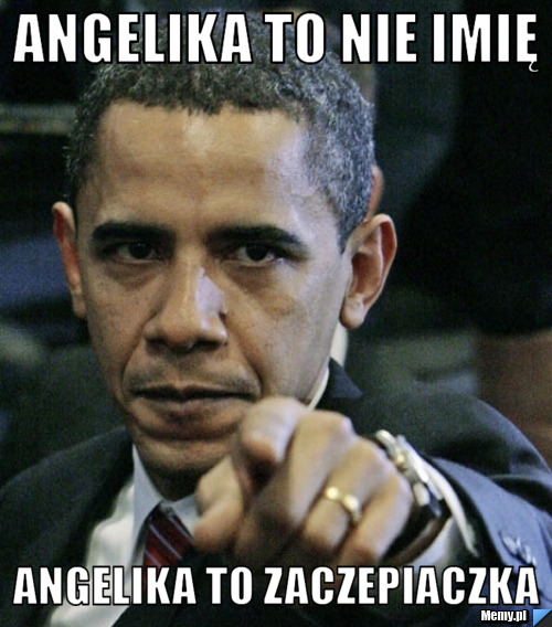 Angelika to nie imię Angelika to zaczepiaczka