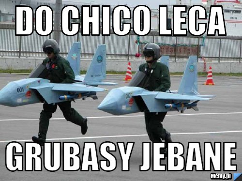 DO CHICO LECA GRUBASY JEBANE