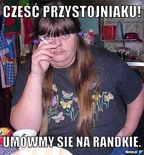 Cześć przystojniaku! umówmy się na randkie.