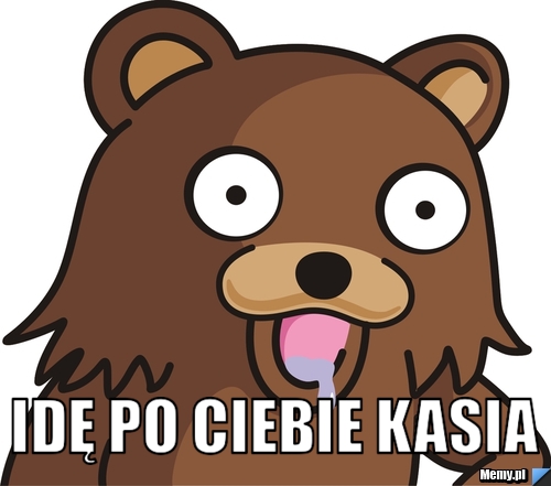  idę po ciebie Kasia