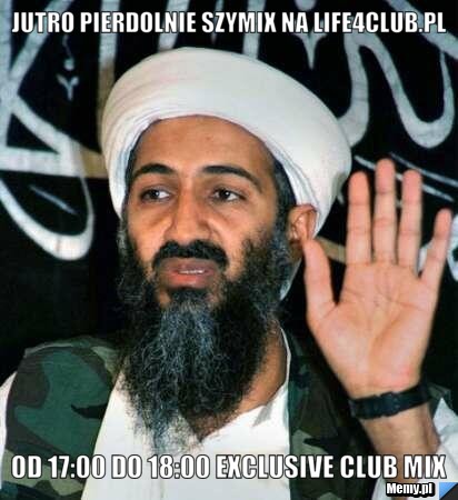 Jutro Pierdolnie Szymix na Life4Club.pl Od 17:00 do 18:00 Exclusive Club mix