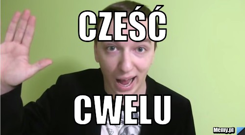 Cześć CWELU