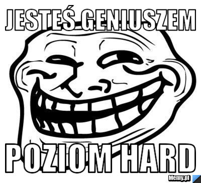 Jesteś geniuszem  Poziom hard
